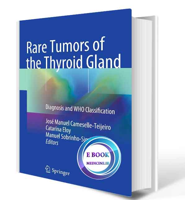 دانلود کتابRare Tumors of the Thyroid Gland2018 (ORIGINAL PDF)  